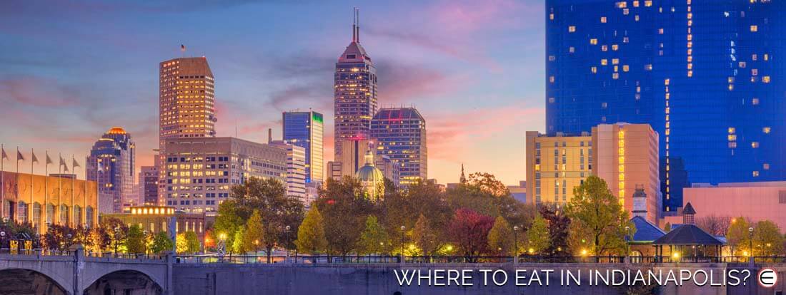 Where To Eat In Indianapolis?