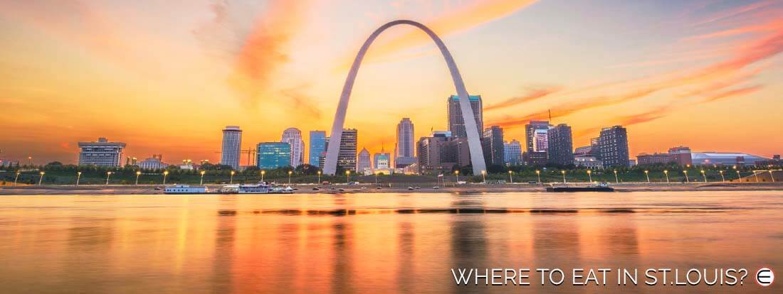 Where To Eat In St. Louis?