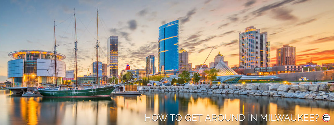 How To Get Around In Milwaukee?