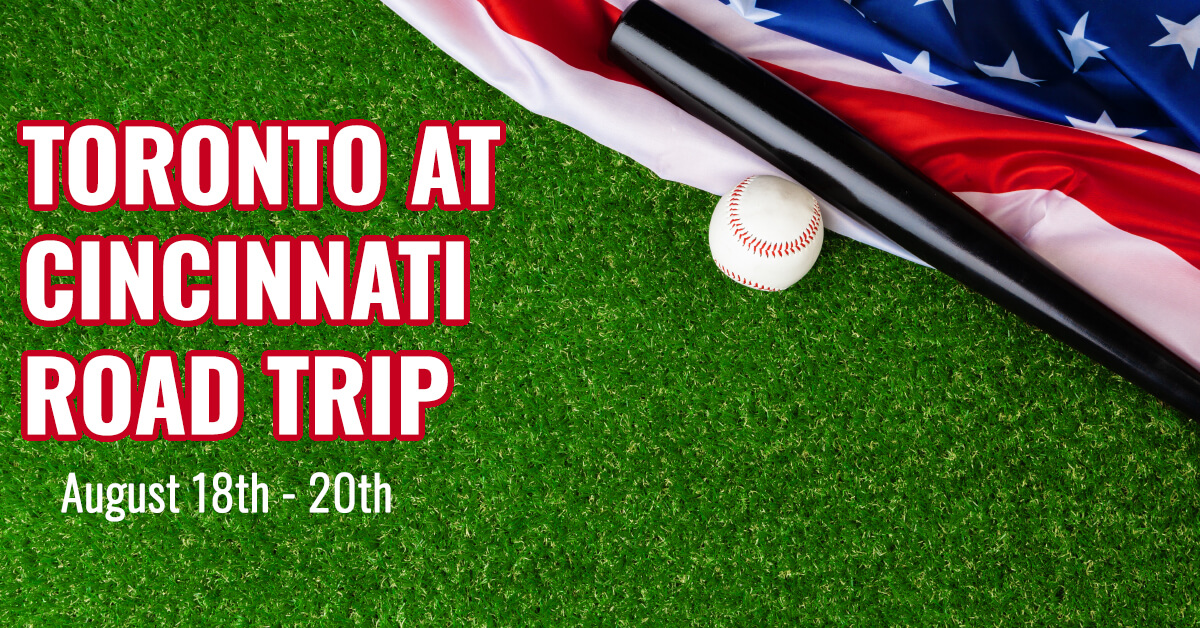 Toronto Blue Jays at Cincinnati Reds Bus Tour 2023