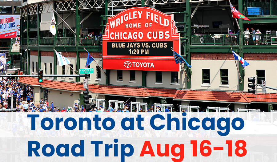 Toronto Blue Jays at Chicago Cubs Road Trip 2024